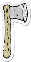 retro distressed sticker of a cartoon axe vector