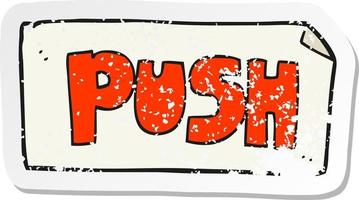 retro distressed sticker of a cartoon push door sign vector