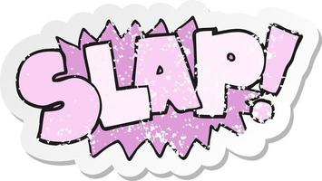 retro distressed sticker of a cartoon slap symbol vector