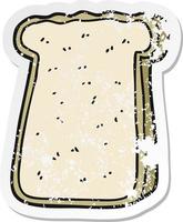 retro distressed sticker of a cartoon slice of toast vector