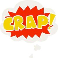 cartoon word Crap  and thought bubble in retro style vector