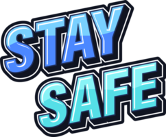 Stay safe, text art design png