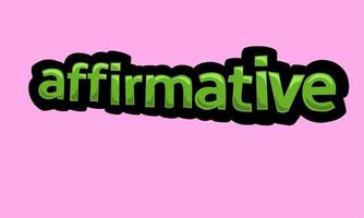 AFFIRMATIVE writing vector design on a pink background