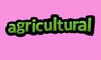 AGRICULTURAL writing vector design on a pink background