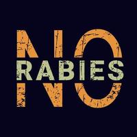 No rabies typography Design vector