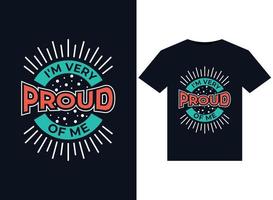 I'm very proud of me illustrations for print-ready T-Shirts design vector