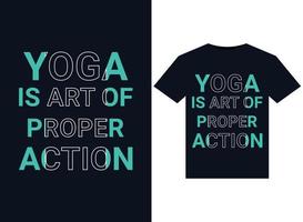 YOGA IS ART OF PROPER ACTION illustrations for print-ready T-Shirts design vector