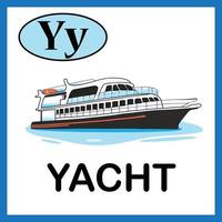 Letter Y, Yacht Alphabet cute Flash card. Practice learning for children, kids, kindergarten. Alphabet book, English vocabulary vector