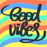 Good vibes handwritten inscription on striped color background vector