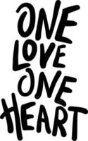 One love one heart quote for t-shirt.Hand drawn lettering inspiration phrase .Hand sketch.Greeting card.Brush calligraphy.Phrase to greeting card.Flat vector. vector