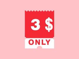 3 Dollar Only Coupon sign or Label or discount voucher Money Saving label, with coupon vector illustration summer offer ends weekend holiday