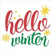 Hello Winter, Merry Christmas shirts Print Template, Xmas Ugly Snow Santa Clouse New Year Holiday Candy Santa Hat vector illustration for Christmas hand lettered