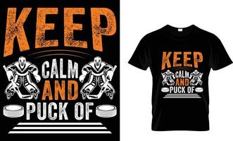Ice hockey t-shirt design vector graphic. Keep calm and puck of