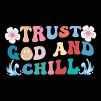 Trust god and chill retro t shirt design vector