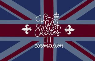 King Coronation banner. Linear hand drawn lettering text gainst the background of the British flag. Vector design.