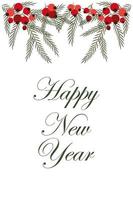 Happy New Year postcard with spruce branches and berries on the upper edge. vector illustration