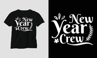 New Year T-shirt Design svg vector