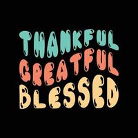 Thankful greatful blessed retro t shirt design vector