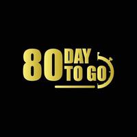 80 days to go Gradient button. Vector stock illustration