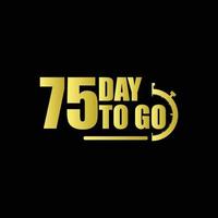 75 days to go Gradient button. Vector stock illustration