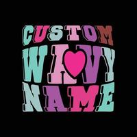 Custom wavy name retro t shirt design vector