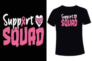 Support squad, Breast cancer awareness. breast cancer t shirt design templates vector