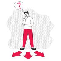 Choice way.Man standing at crossroads arrows.Guy standing choice of ways. Outline character question marks above his head. .Vector flat illustration.Line Art Style.Man chooses vector