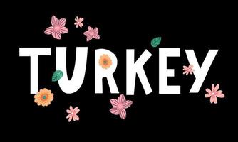 Turkey Lettering. Handwritten name of the country. Vector design template.