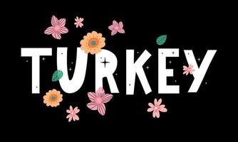 Turkey Lettering. Handwritten name of the country. Vector design template.