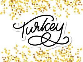 Turkey Lettering. Handwritten name of the country. Vector design template.