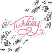 Turkey Lettering. Handwritten name of the country. Vector design template.