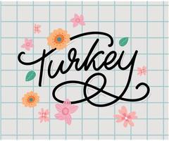 Turkey Lettering. Handwritten name of the country. Vector design template.