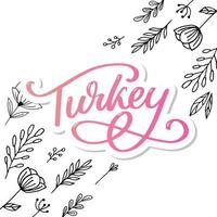 Turkey Lettering. Handwritten name of the country. Vector design template.