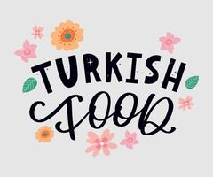 Turkish food letter. Design element. Traditional design. Vector lettering illustration. Healthy meal.