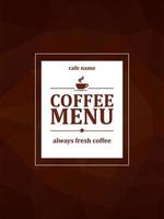Coffee menu. Always fresh coffee. Menu card on a brown polygonal mosaic background vector