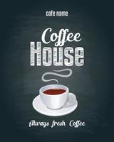 Coffee house. Always fresh coffee. Chalkboard background vector