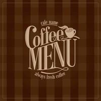 Coffee menu always fresh coffee vector