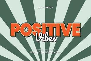 Text Effects - Positive Vibes Words with Retro Theme Backgrounds, Text can be replaced and for the use of effects in the Graphic Styles settings. vector