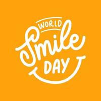 World Smile Day Lettering Vector Typography