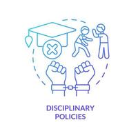 Disciplinary policies blue gradient concept icon. Control student behavior. Major education issue abstract idea thin line illustration. Isolated outline drawing. vector