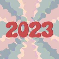 2023 numbers on abstract background. New Year 2023 lettering vintage groovy card. Vector illustration in trendy retro design. Trippy 60s 70s positive poster