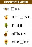 Education game for children complete the letters from cute cartoon bee beehive tree honey flower printable farm worksheet vector