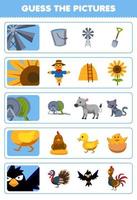 Education game for children guess the correct pictures of cute cartoon windmill sunflower hose duck crow printable farm worksheet vector