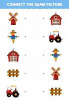 Education game for children connect the same picture of cute cartoon windmill scarecrow barn fence tractor printable farm worksheet vector