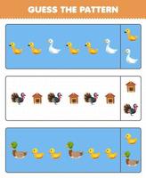 Education game for children guess the pattern each row from cute cartoon goose turkey duck duckling printable farm worksheet vector