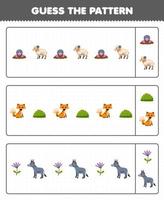 Education game for children guess the pattern each row from cute cartoon mole sheep fox bush flower donkey printable farm worksheet vector