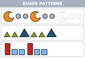 Education game for children complete the pattern from crescent circle triangle rectangle square geometric shapes worksheet vector