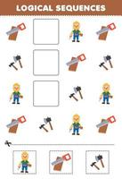 Education game for children logical sequences for kids with cute cartoon carpenter saw ax hammer printable profession worksheet vector