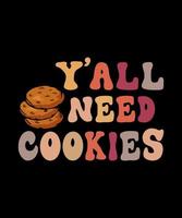 Y'all need cookies illustration design vector
