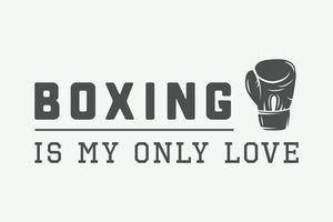 Vintage boxing slogan with motivation and inspiration. Graphic Design. Vector illustration